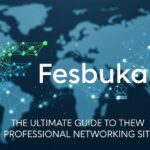 Fesbuka: The Ultimate Guide to the New Professional Networking Site