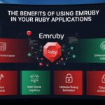 The Benefits of Using Emruby in Your Ruby Applications