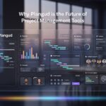 Why Plangud is the Future of Project Management Tools